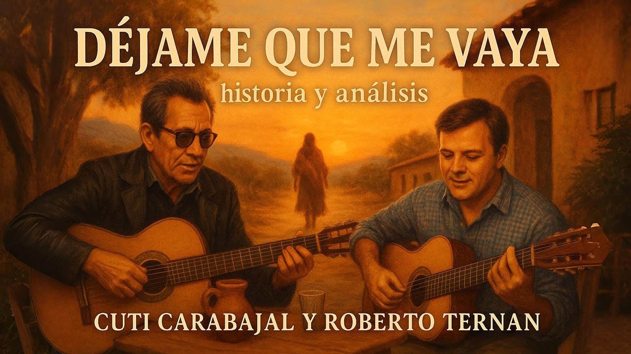 Déjame que me vaya: Historia detrás de la chacarera que todos cantan