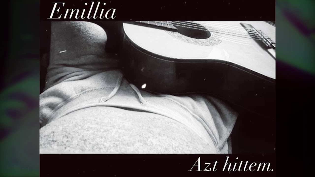 Emillia - Azt hittem
