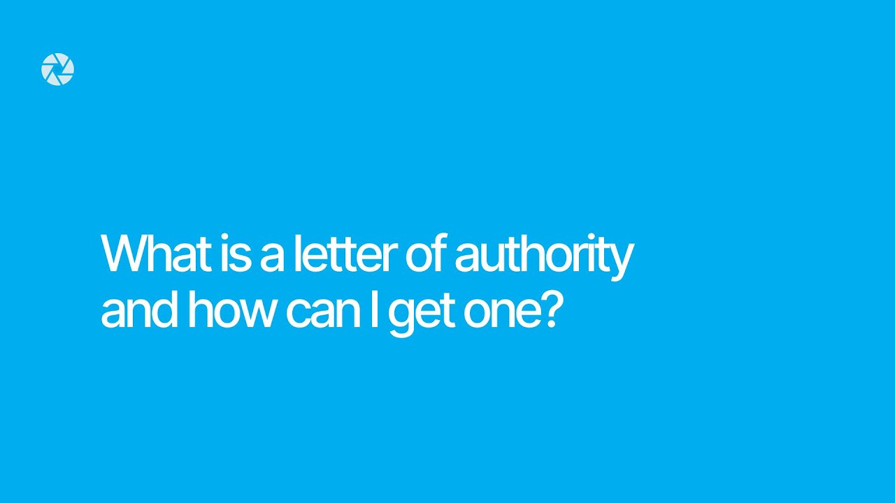 What is a letter of authority and how can I get one?