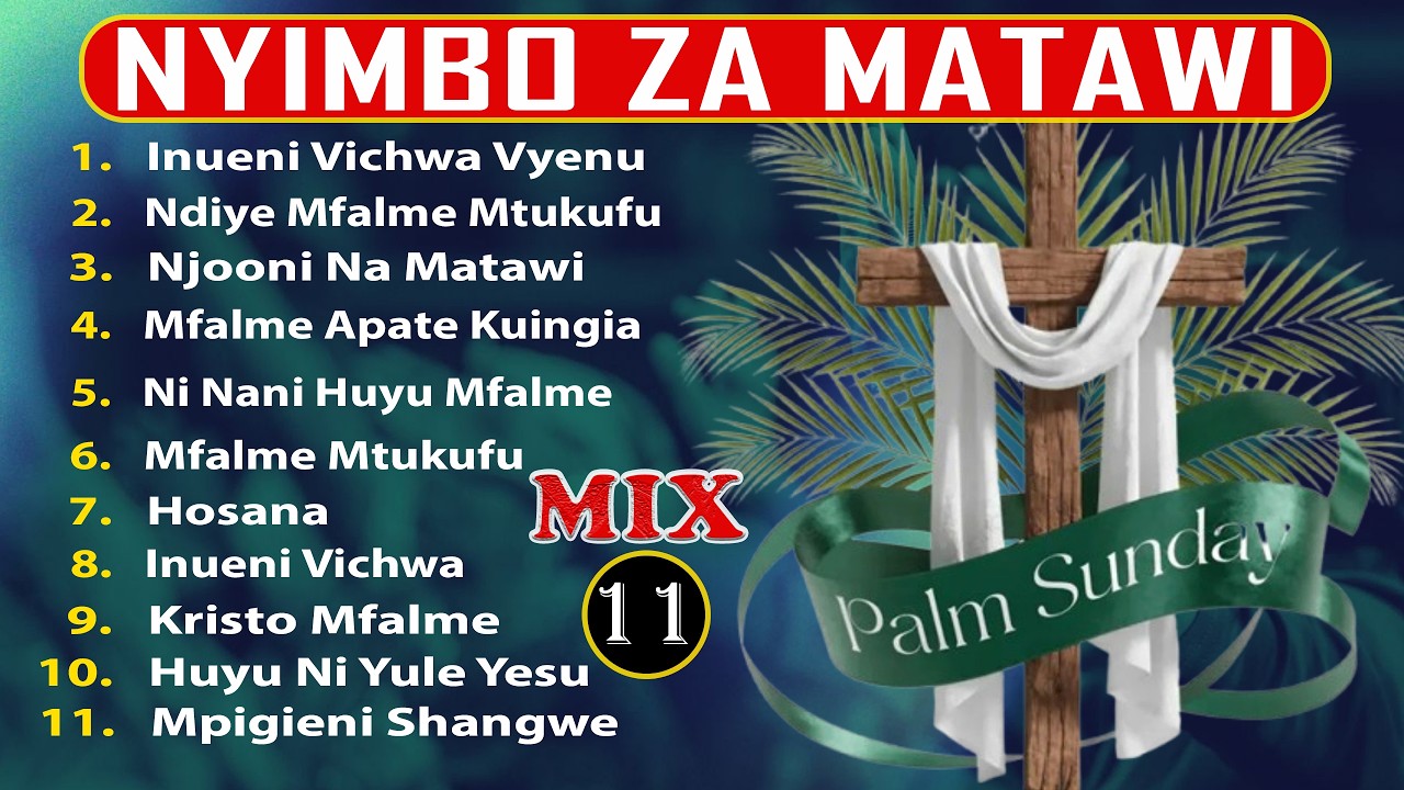 #Mix: Nyimbo Katoliki Bora DOMINIKA YA MATAWI (2026) | 1 Hour #Nonstop