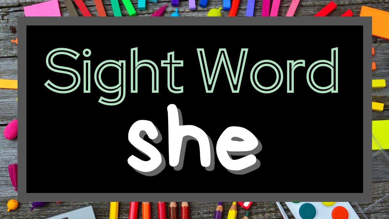 SHE Sight Word - Reading Practice - Kindergarten
