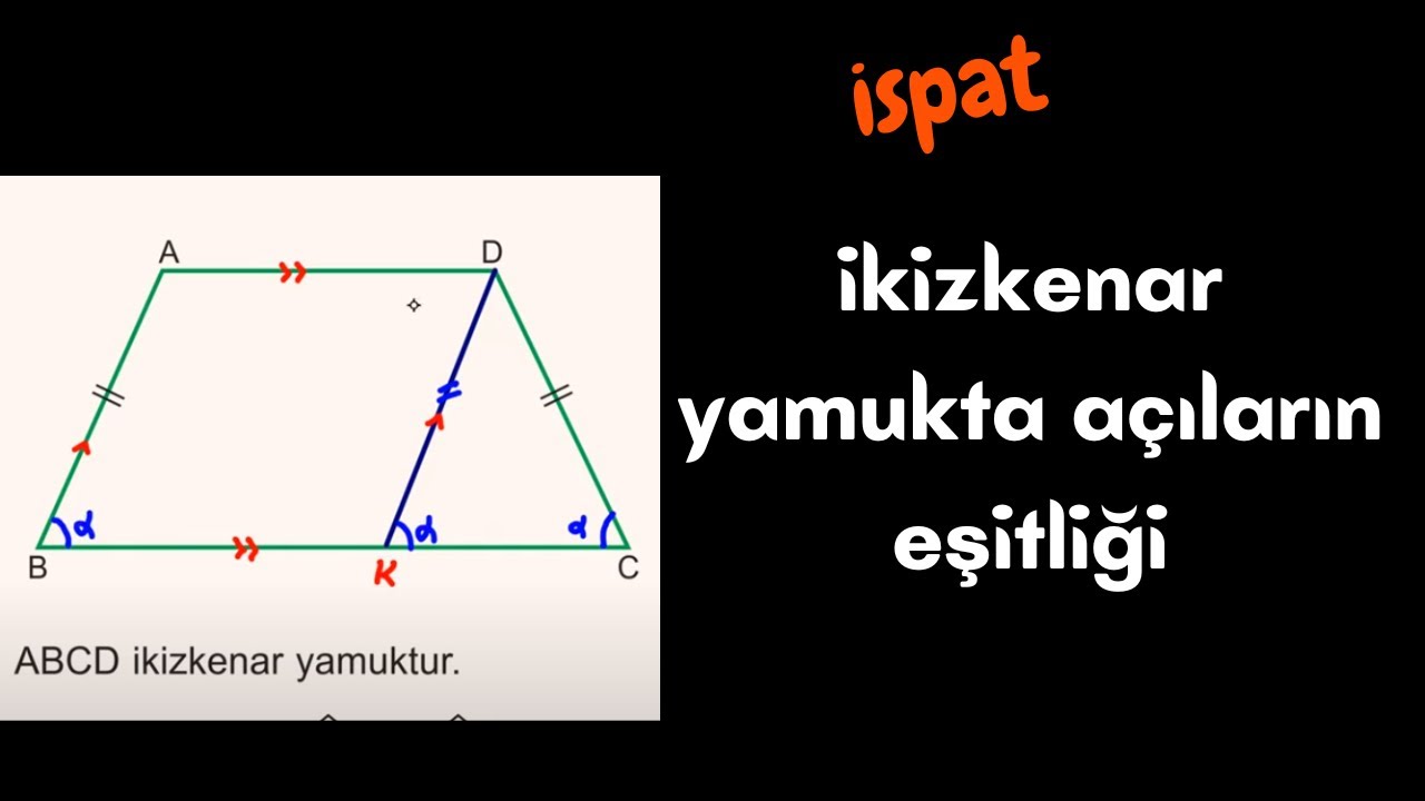 📣İSPAT📣İkizkenar yamukta açıların eşitliği