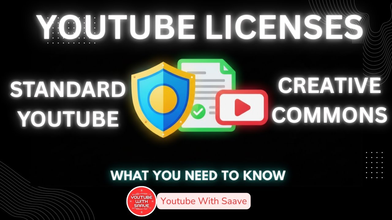 YouTube Licenses Explained: Standard vs Creative Commons | YouTube with Saave