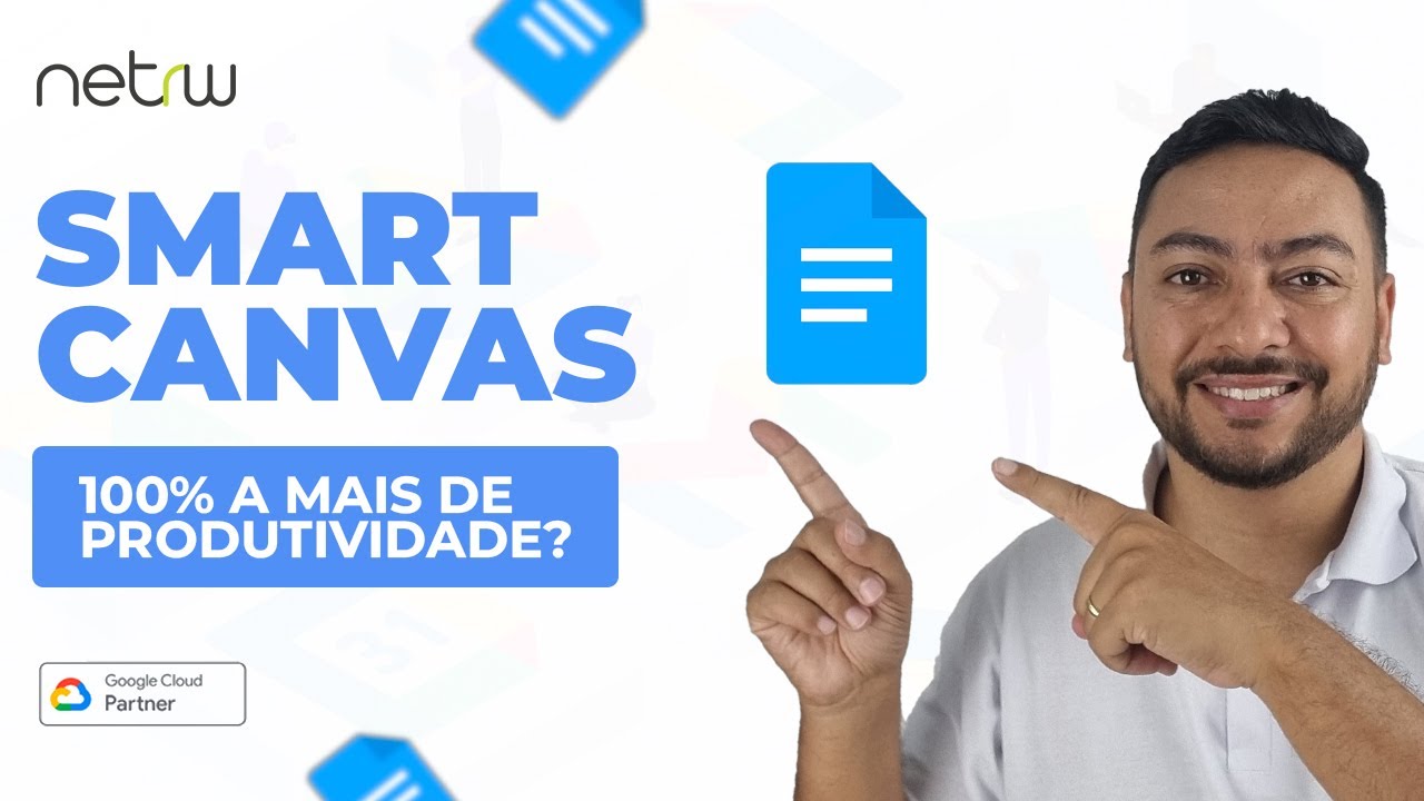 Smart Canvas - A Evolução do Google Docs