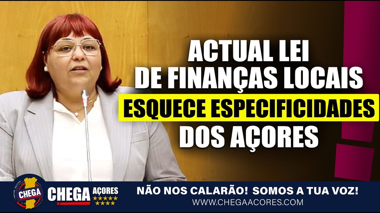 ACTUAL LEI DE FINANÇAS LOCAIS ESQUECE ESPECIFICIDADES DOS AÇORES