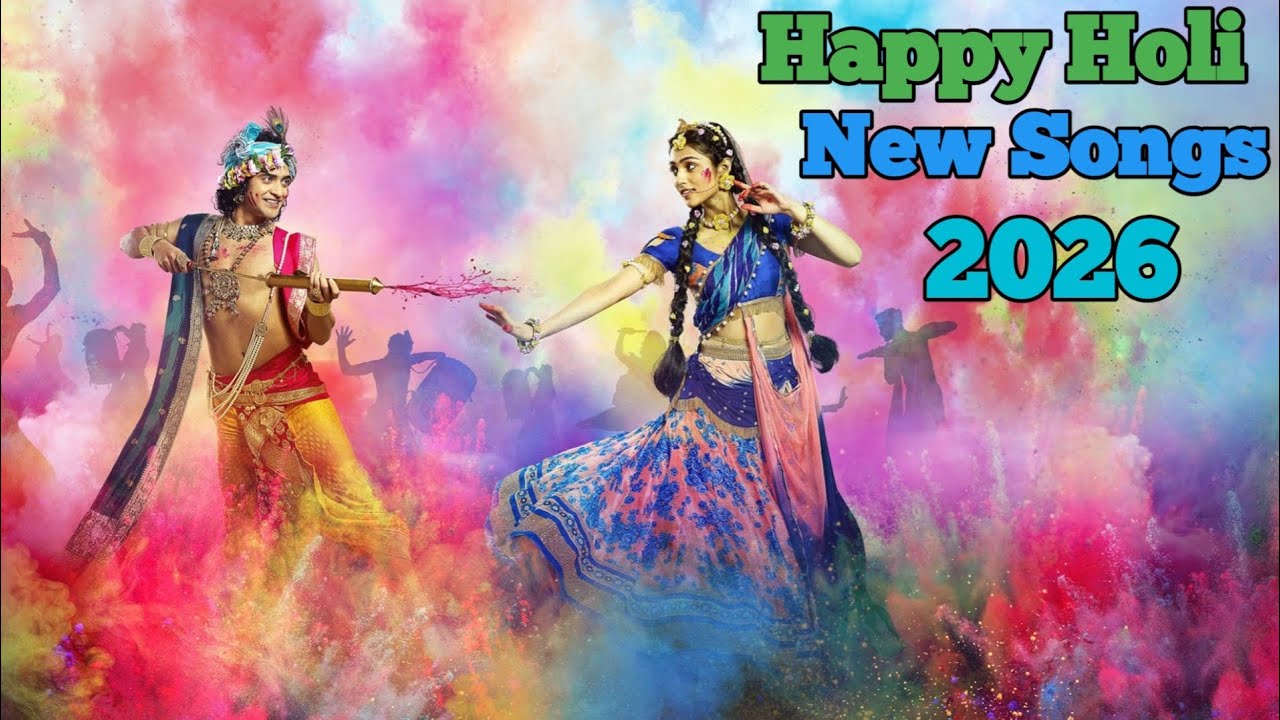 Happy Holi New Songs 🦚2026
