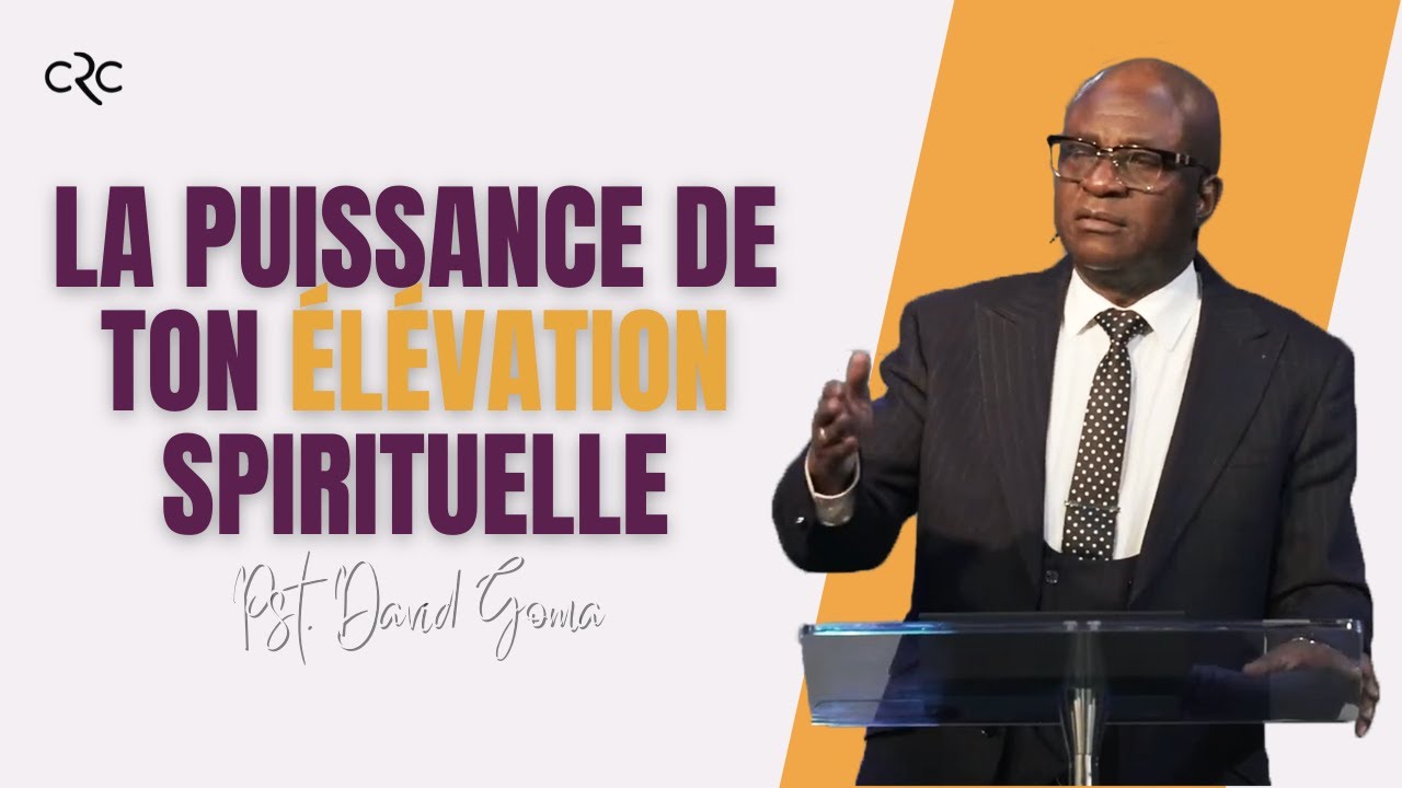 La puissance de ton élévation spirituelle l Pst. David Goma [01/02/2026]