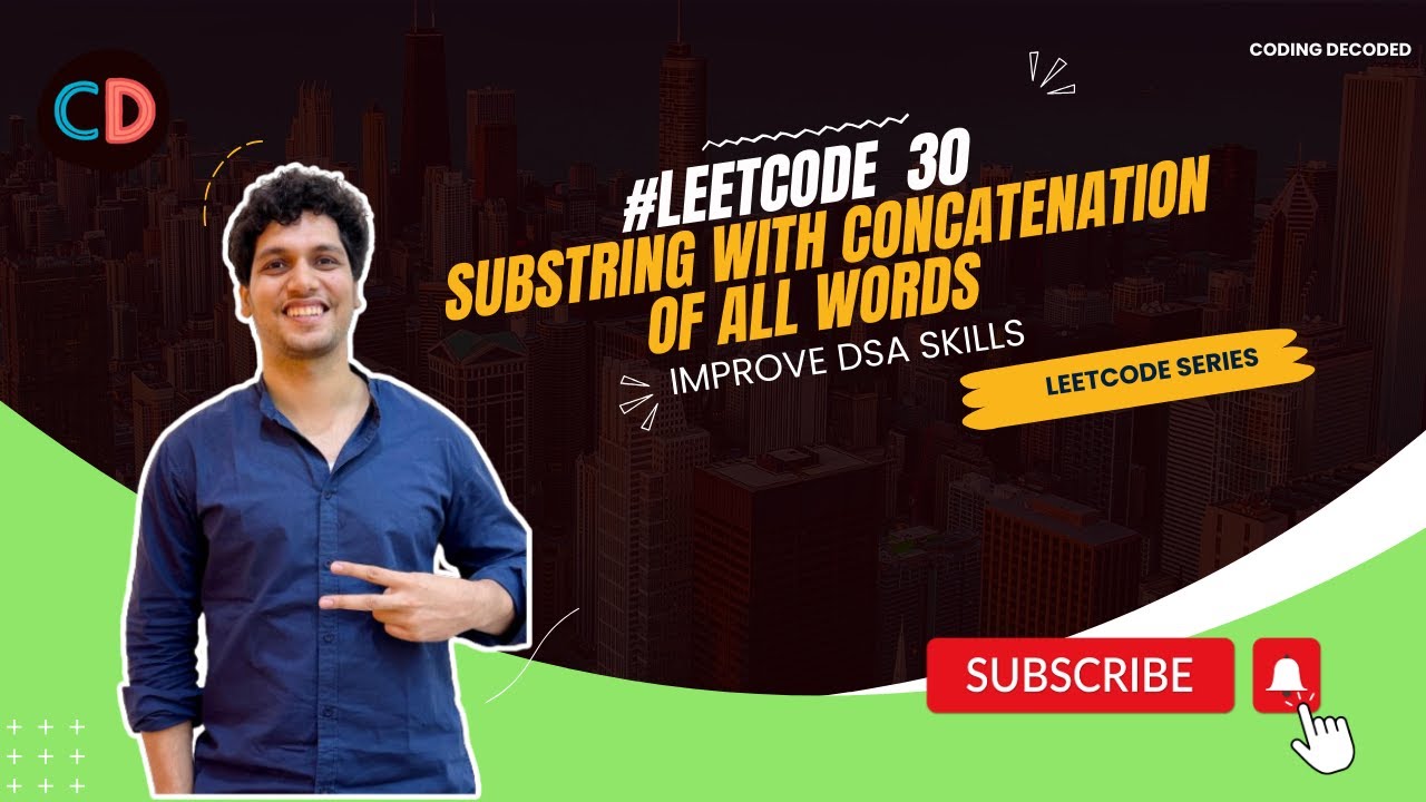 Leetcode 30 Substring with Concatenation of All Words | Checkout SDE preparation Sheet link below