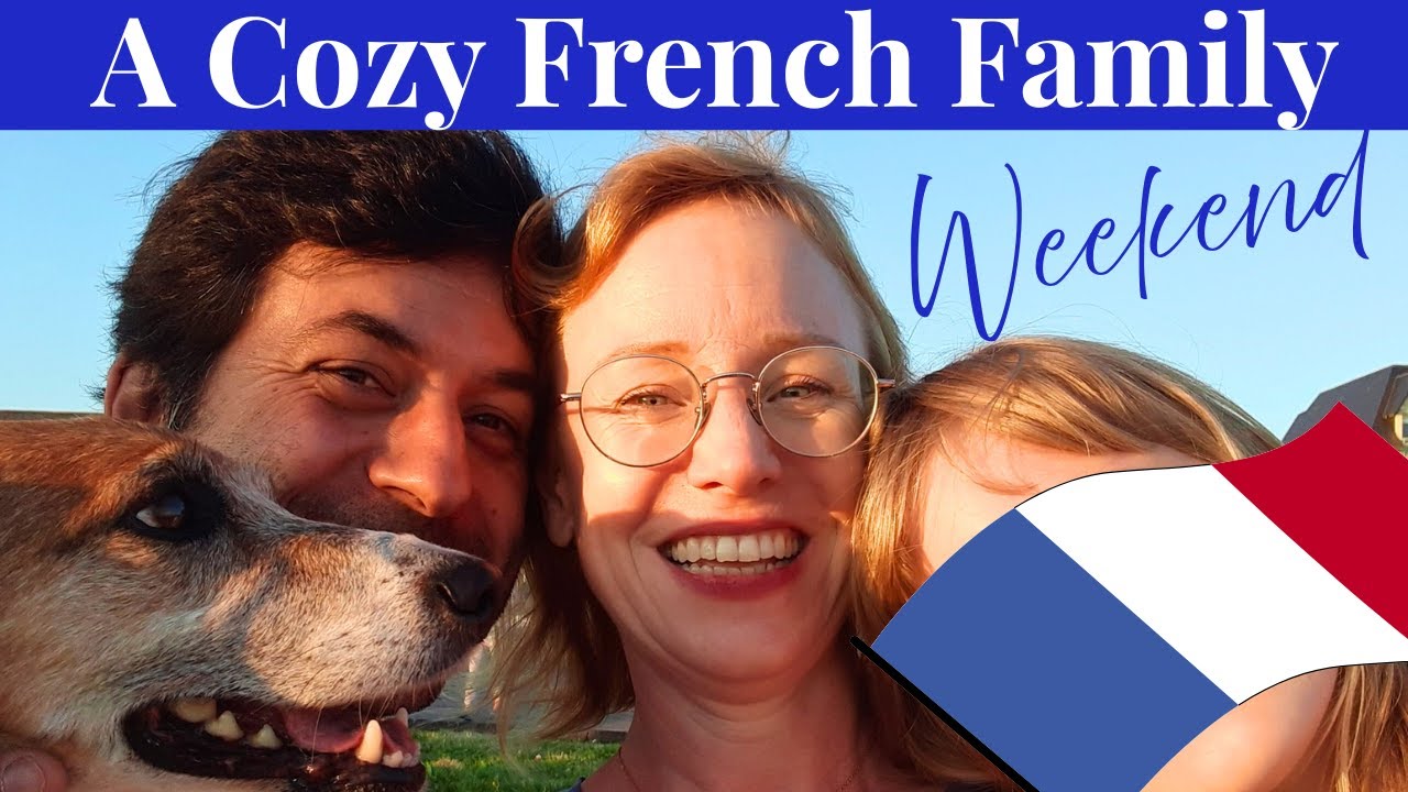 Our Family Life in France | Weekend VLOG