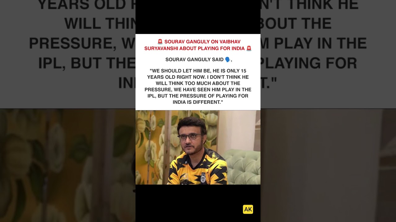 Sourav Ganguly on Vaibhav Suryavanshi About Playing For India #vaibhavsuryavanshi #souravganguly