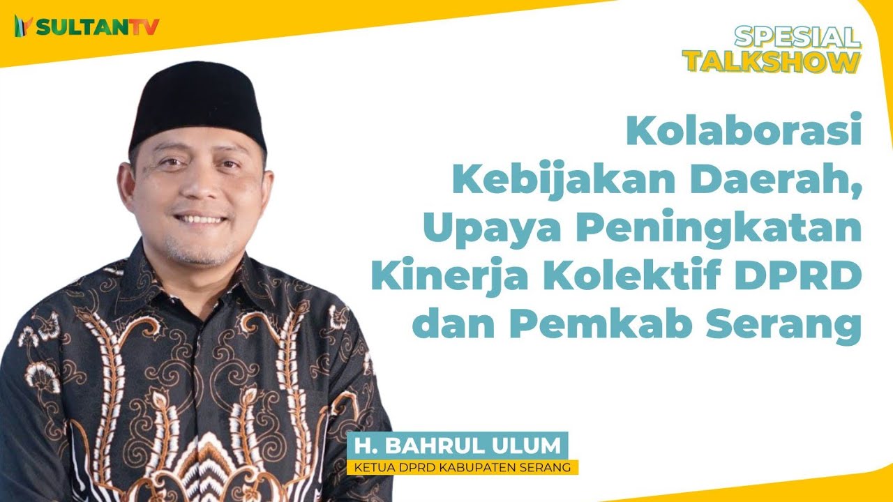 Kolaborasi Kebijakan Daerah, Upaya Peningkatan Kolektif DPRD dan Pemkab Serang