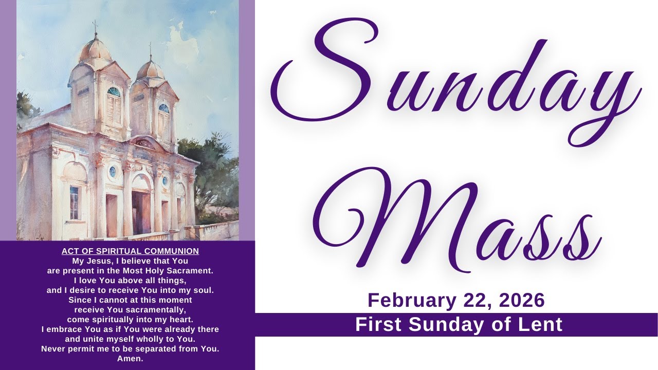 February 22, 2026 - Sunday Mass