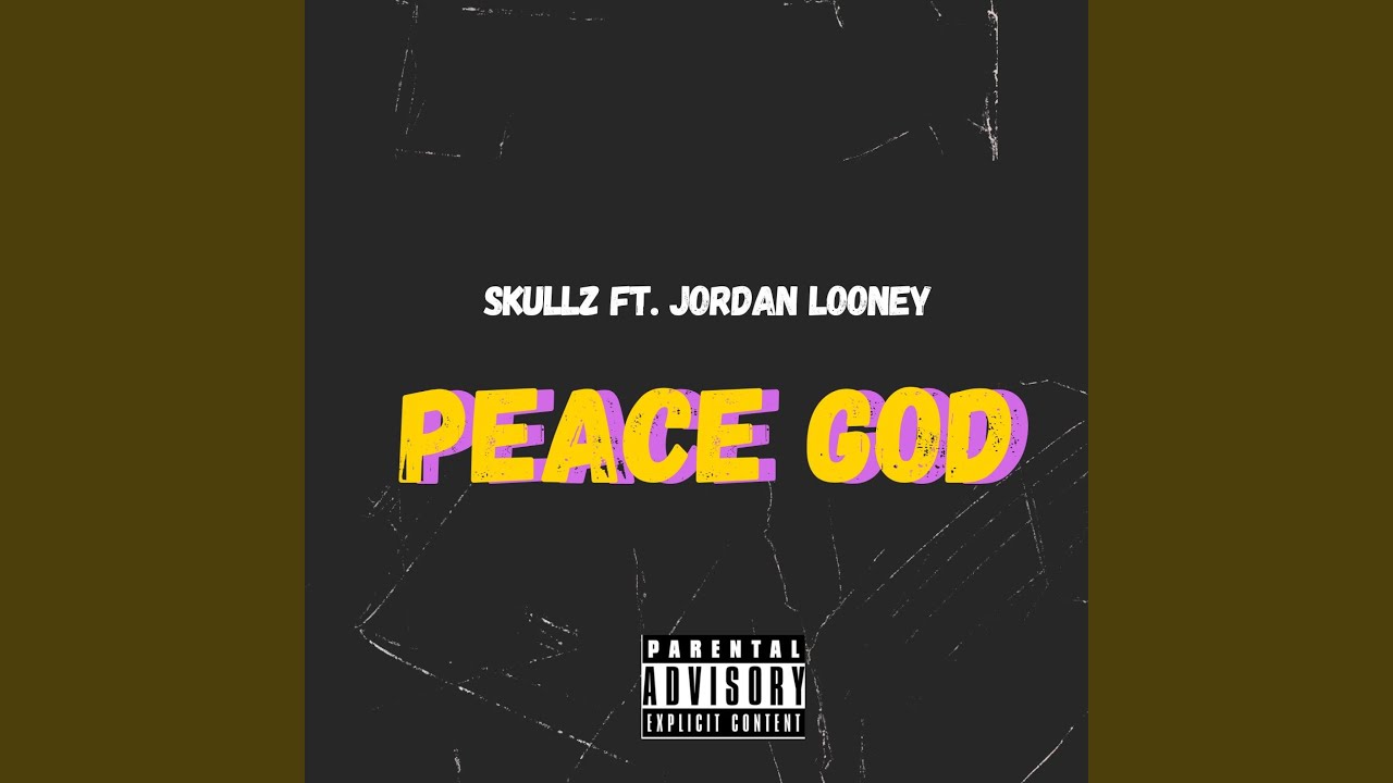 Peace God (feat. Jordan Looney)