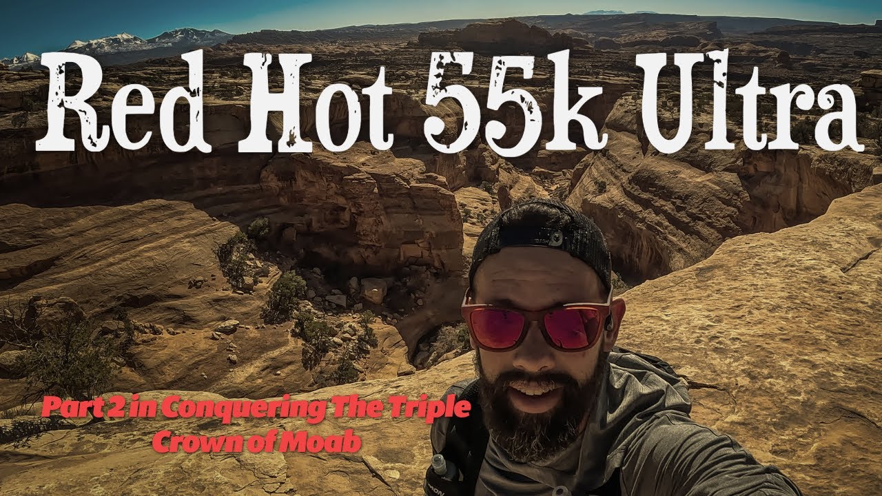 Through the Red Desert: Moab's Red Hot Ultra