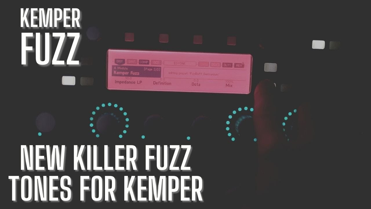 Kemper Fuzz!! New KEMPER Module for all your Fuzz tones
