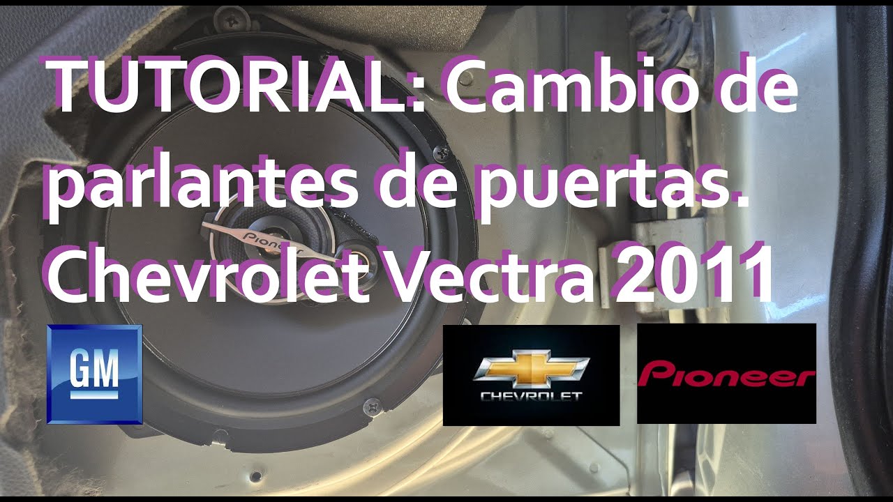 Como cambiar parlantes de puerta en Chevrolet Vectra 2011 - Tutorial