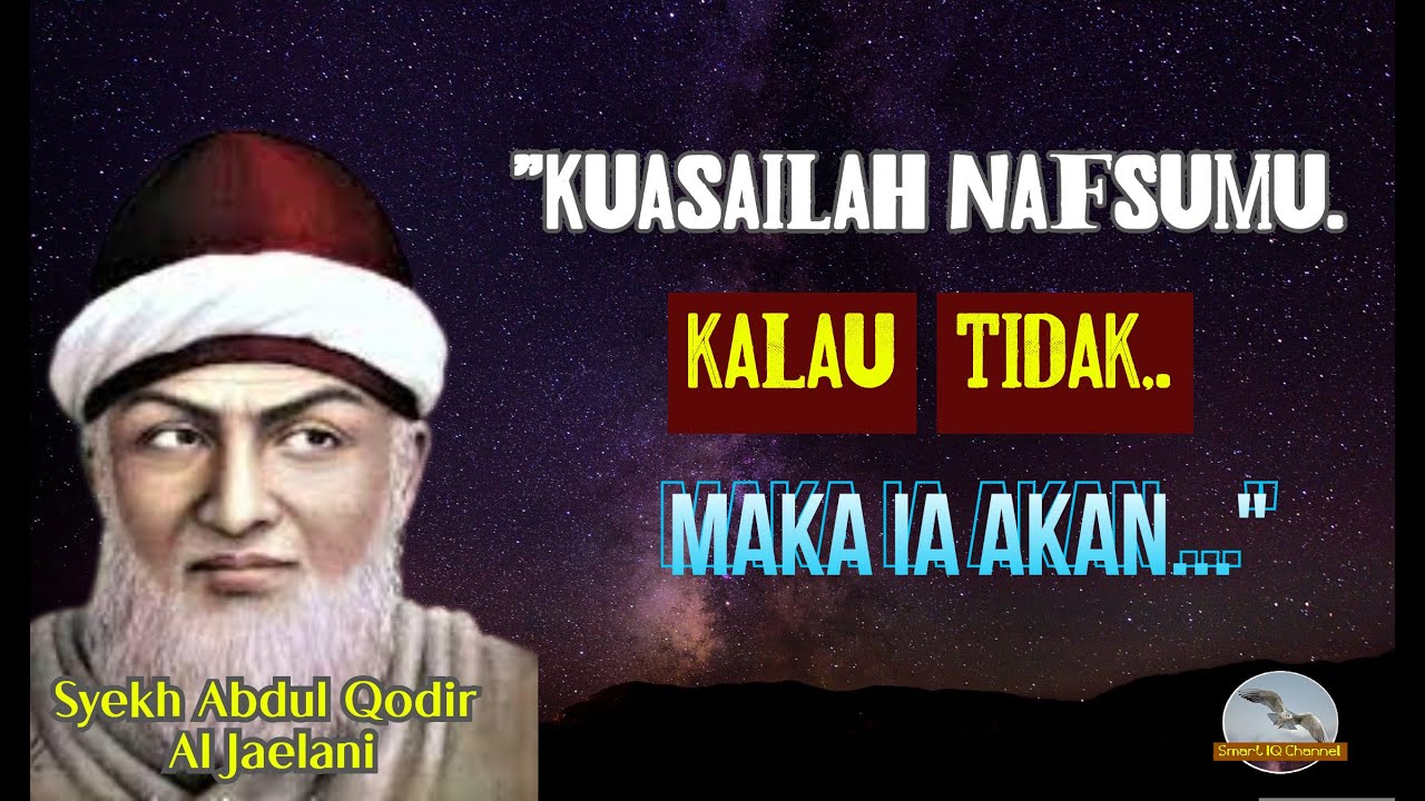 Kata Kata Bijak Syekh Abdul Qodir Al Jaelani  | Kata Bijak Tentang Kehidupan dan Adab (30 Quates)