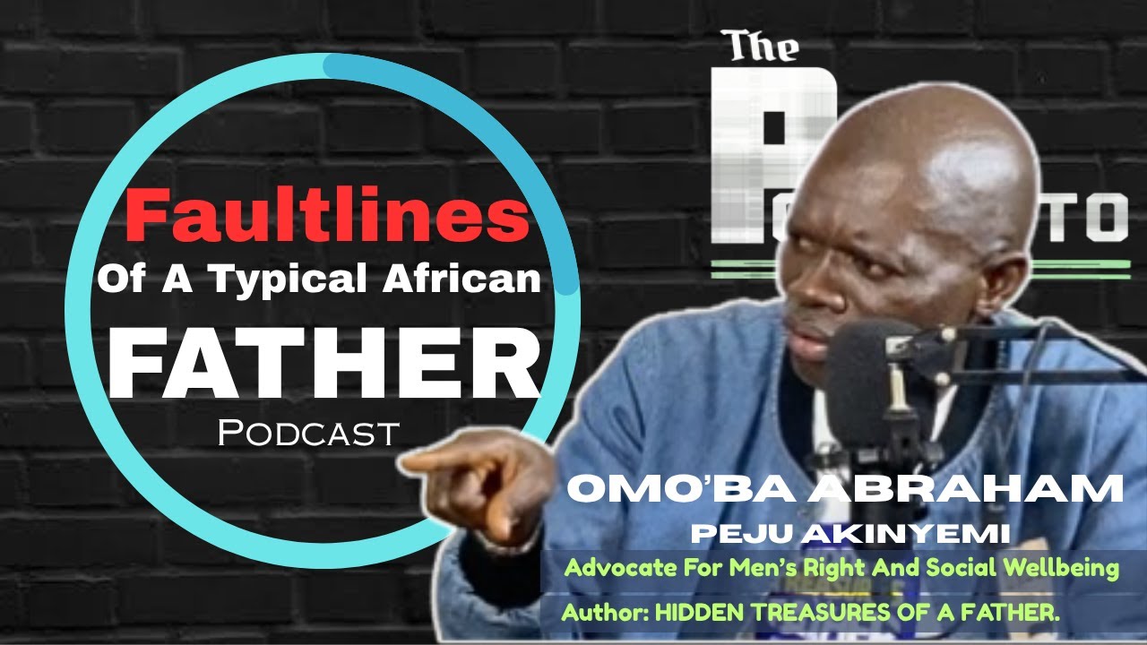 Fault-lines Of A Typical African Father - A Conversation With Omo'ba Abraham Peju Akinyemi..