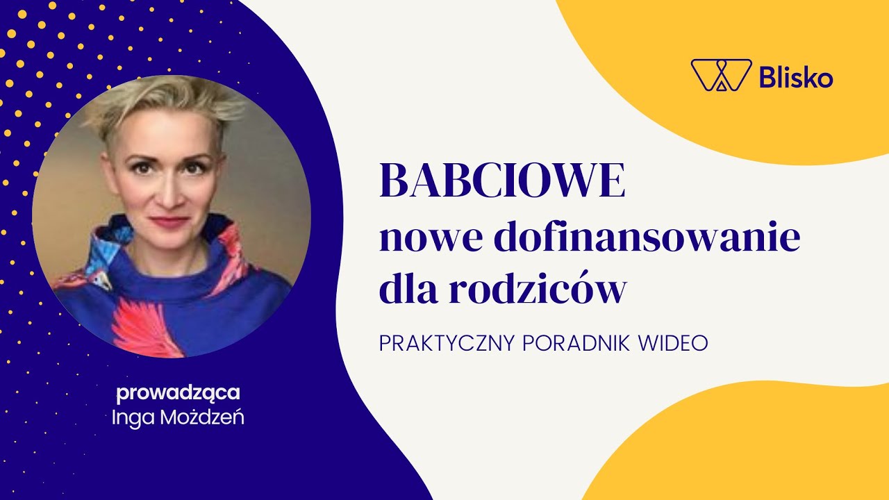 BABCIOWE, czyli Aktywny Rodzic  wszystko o nowym dofinansowaniu dla rodziców