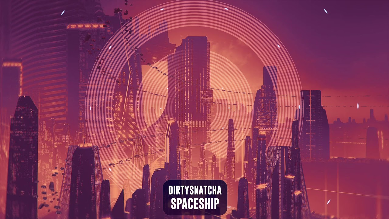 DirtySnatcha - Spaceship | Subsidia