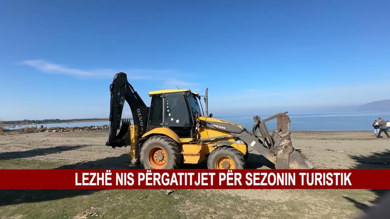 LEZHË NIS PËRGATITJET PËR SEZONIN TURISTIK
