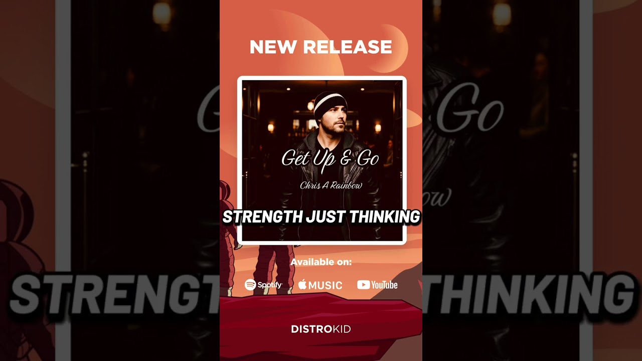 Get up and go. Chris A Rainbow 