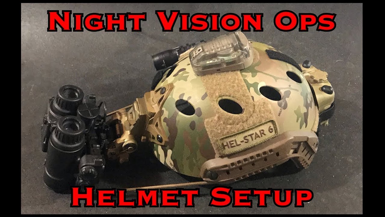 Night Vision Operations -  Helmet setup