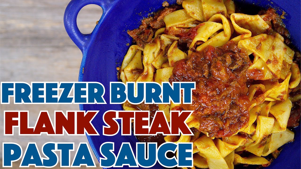 🥫 Freezer Burnt Flank Steak Pasta - Glen & Friends Cooking