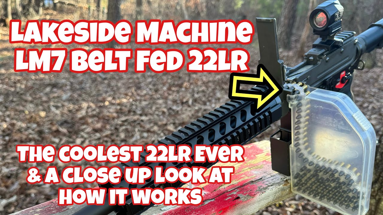 THE COOLEST 22 EVER!!.....Lakeside LM7/Razorback Belt Fed