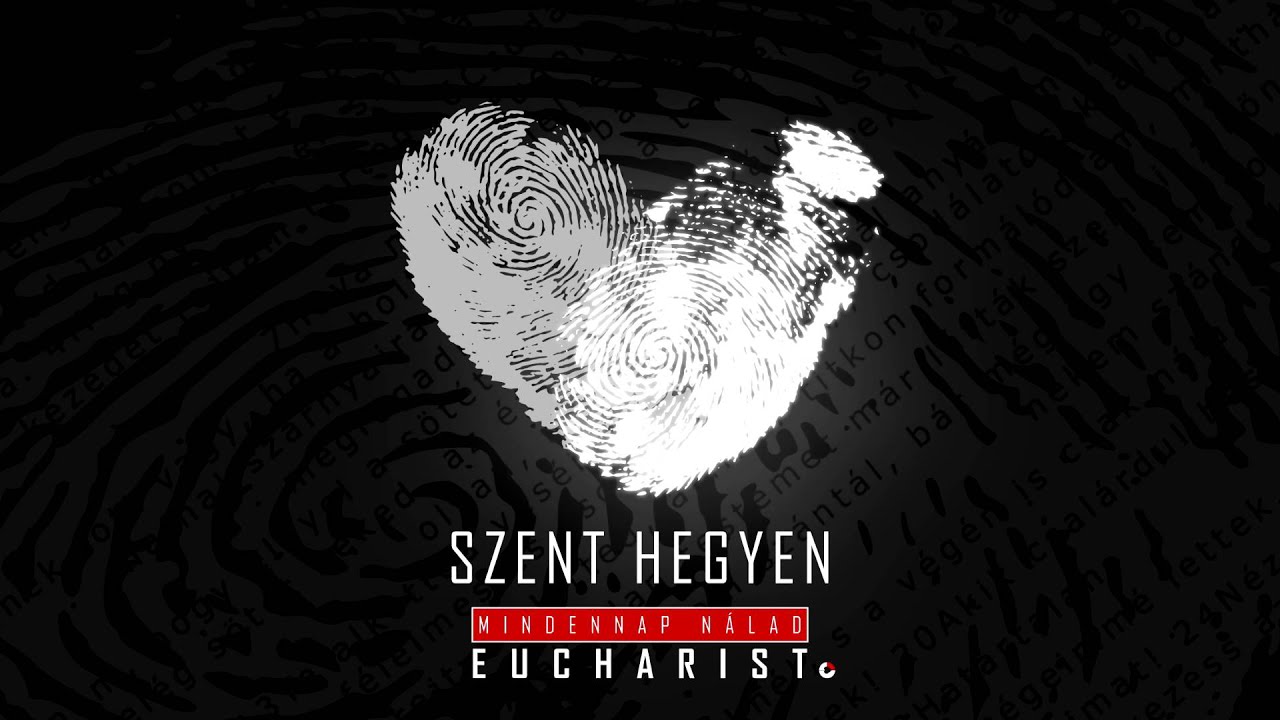 Eucharist - Szent hegyen