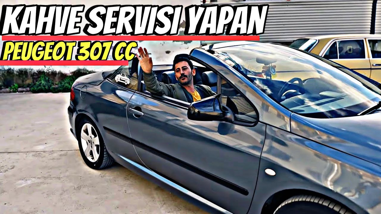 Kahve Servisi Yapan | Peugeot 307cc