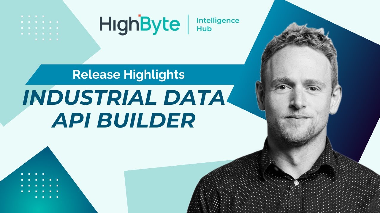 Конструктор API промышленных данных: HighByte Intelligence Hub версии 4.1