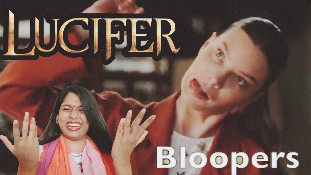 LUCIFER ~ BLOOPERS & TRAILERS