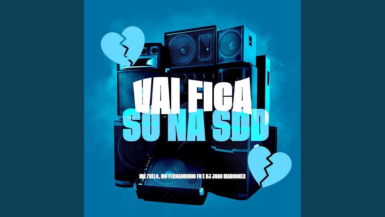 Vai Ficar Só na Sdd