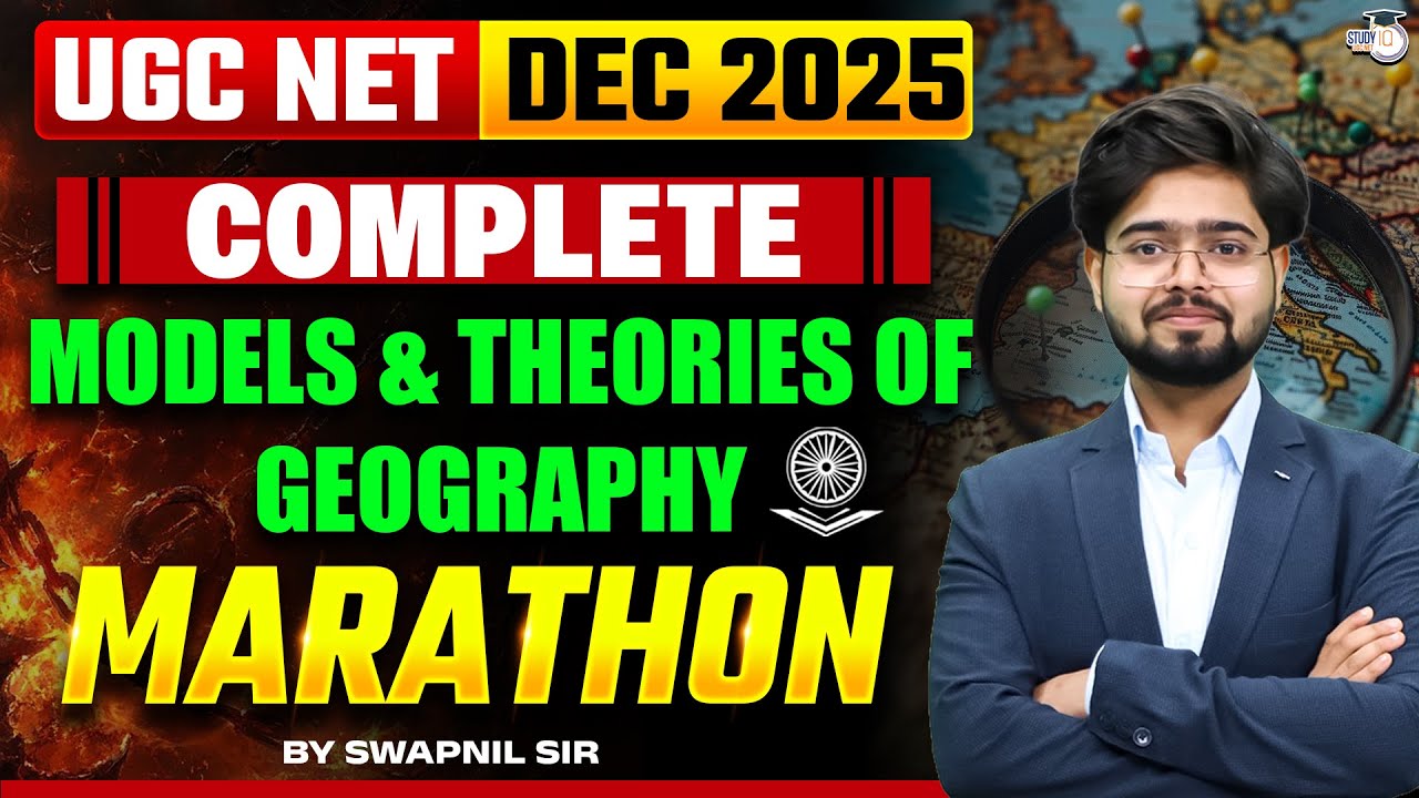 UGC NET Dec 2025 | Geography Paper 2 Complete Models & Theories of Geography By Swapnil Sir