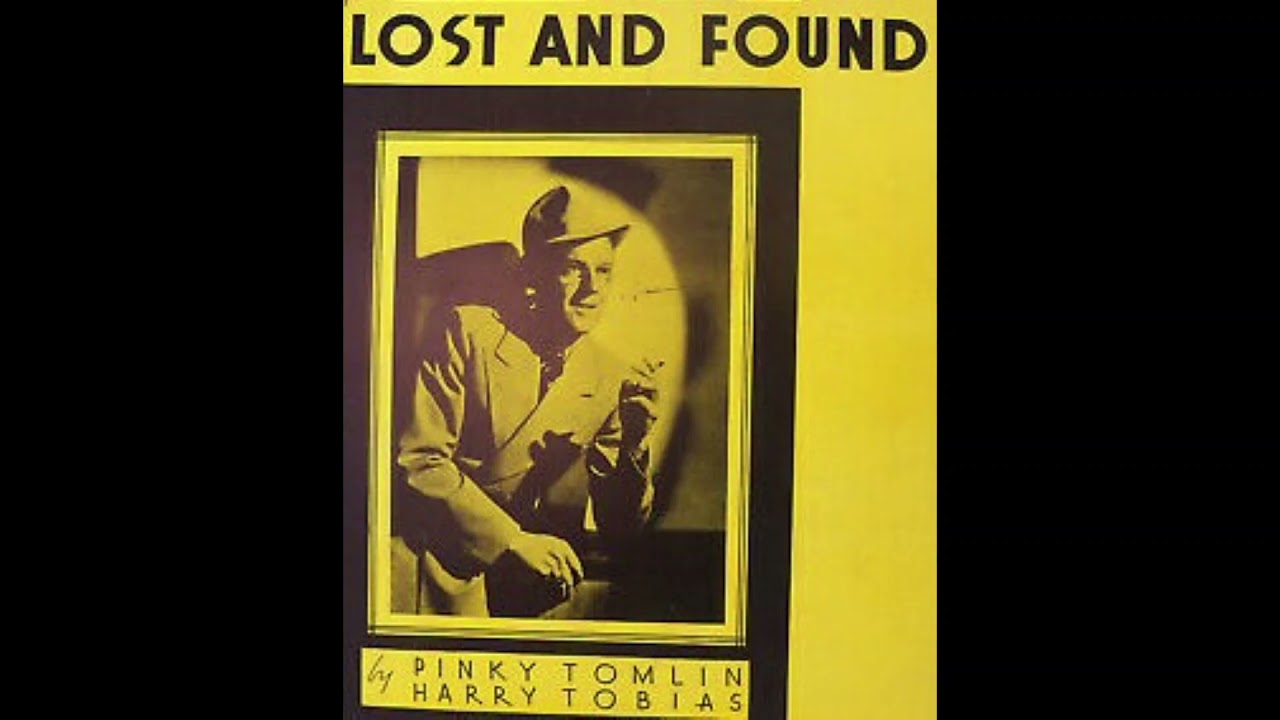 Pinky Tomlin - Lost and Found (1938)