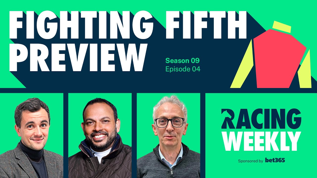 Racing Weekly: Fighting Fifth Hurdle Preview with Donn McClean