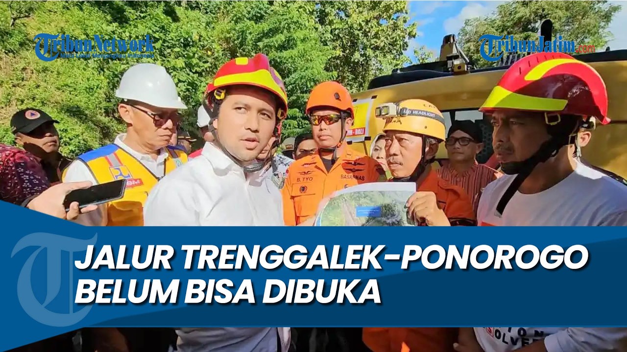 BELUM BISA DIBUKA USAI LONGSOR, Wagub Emil Siapkan Penguatan Jalur Trenggalek Ponorogo