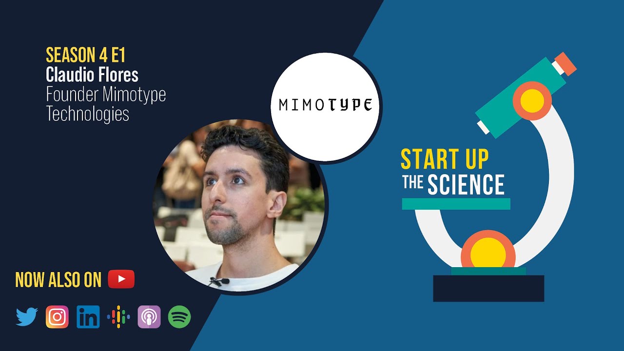 Start Up The Science S4E1 - Claudio Flores - Mimotype