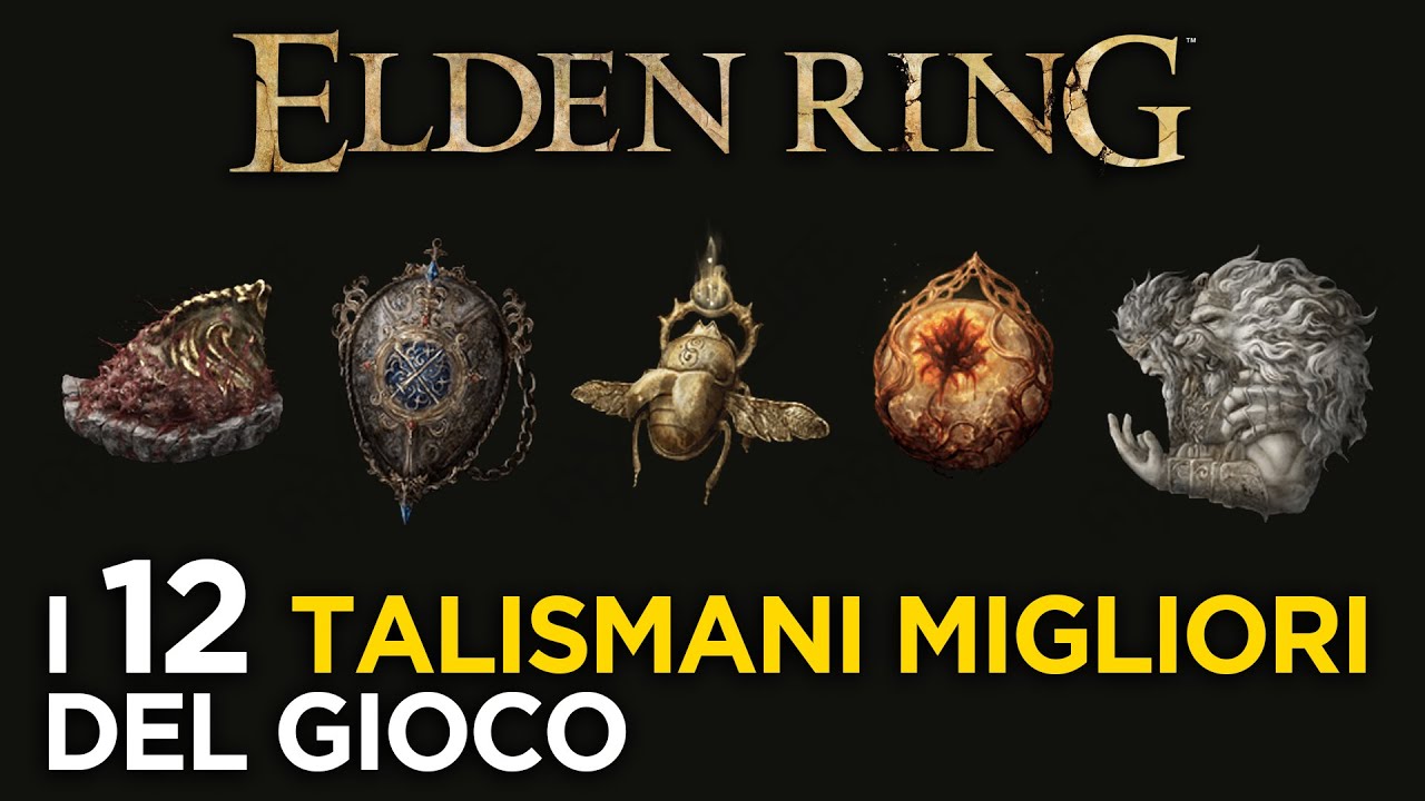 ELDEN RING | I 12 MIGLIORI TALISMANI DEL GIOCO - Utili per ogni Build e Setup