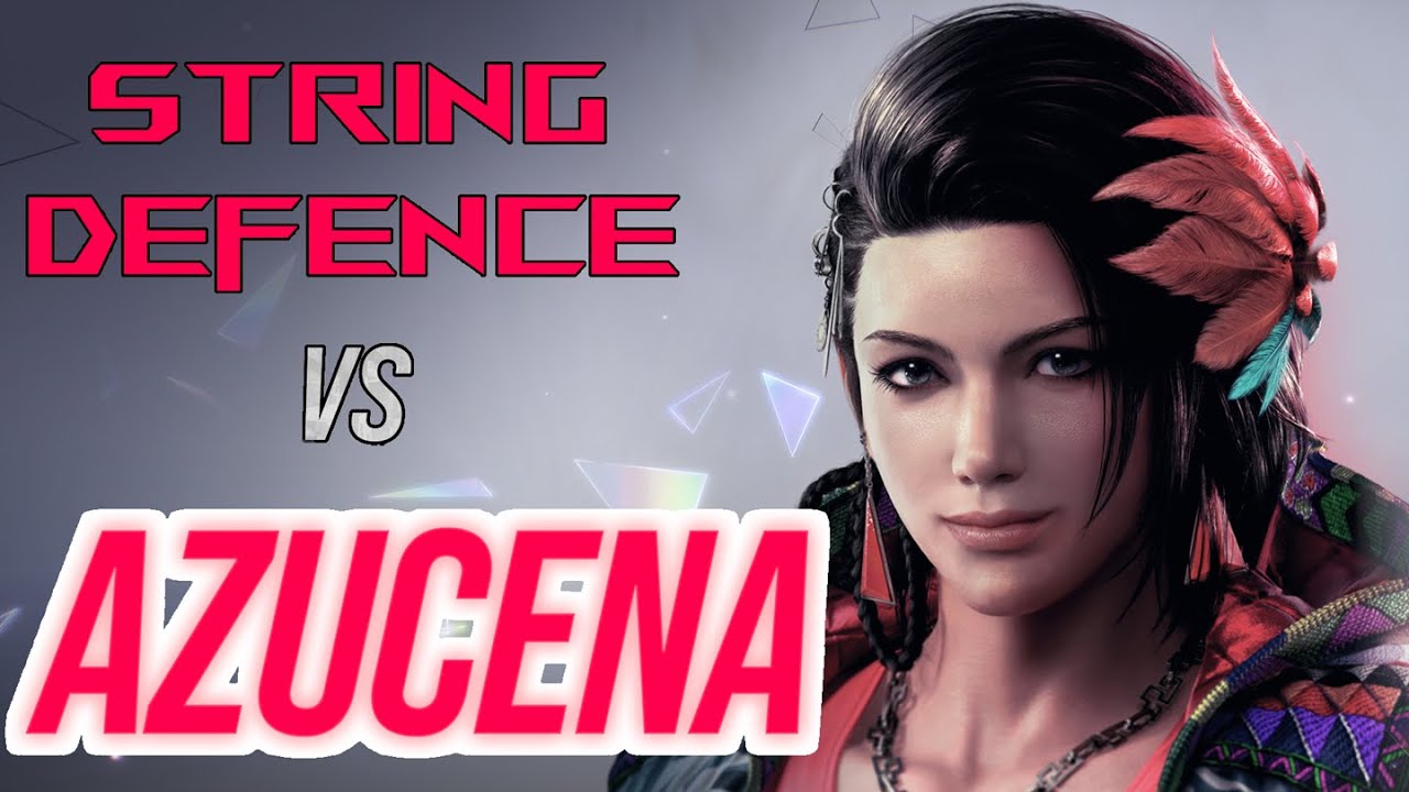 How To Beat Azucena's Strings in Tekken 8 - Pulling At Strings