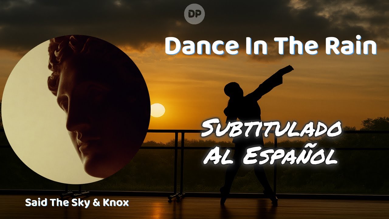 💠Said The Sky & Knox - Dance In The Rain |Sub español
