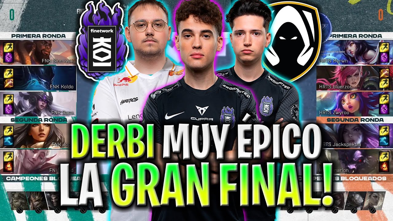 DERBI MUY ÉPICO DE KOI EN LA GRAN FINAL! - KOI vs HERETICS Game 1 FINAL IBERIAN CUP 2023 LVP ESPAÑOL
