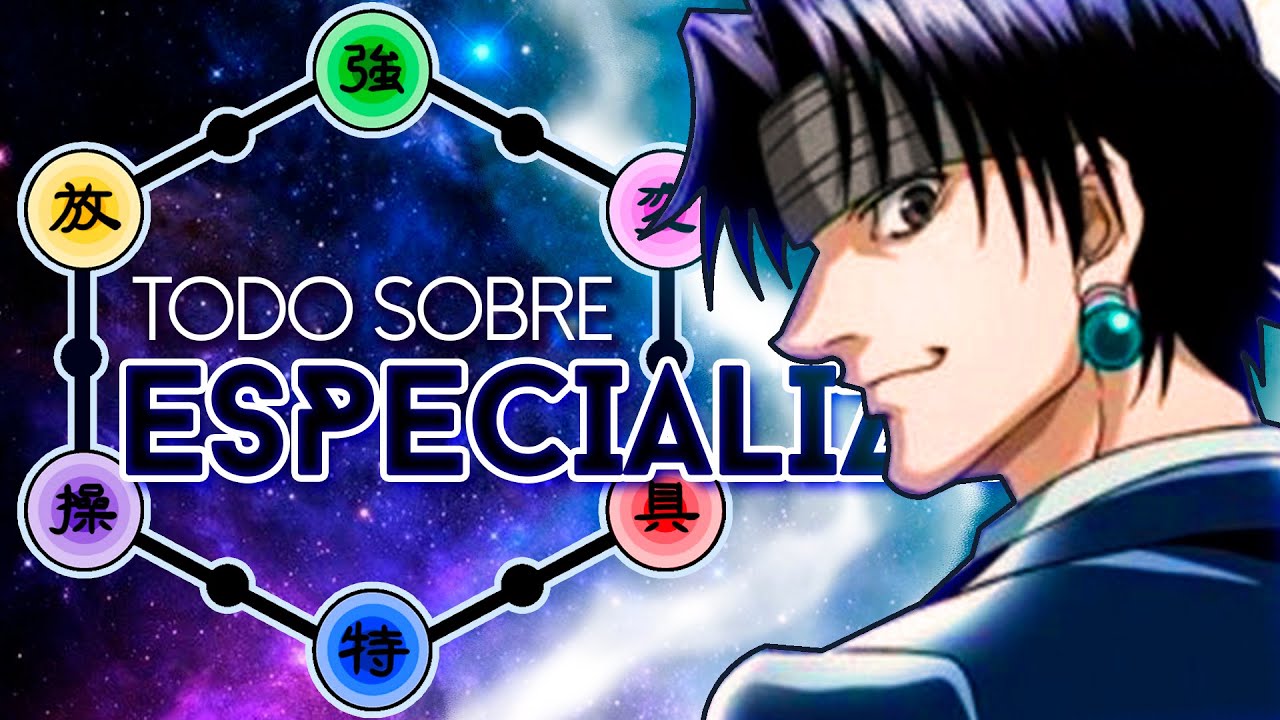 Todo Sobre la Especializacion Nen | Hunter x Hunter | Lizlo X