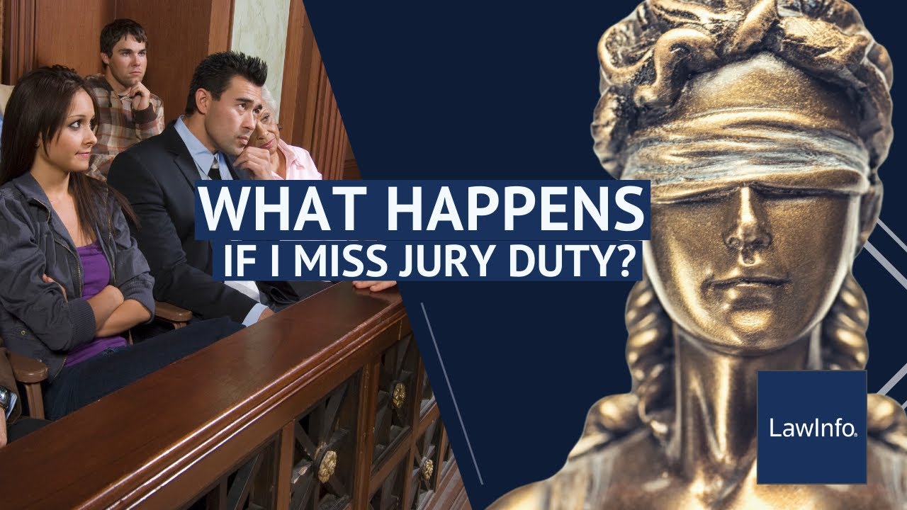 What Happens if I Miss Jury Duty? | LawInfo
