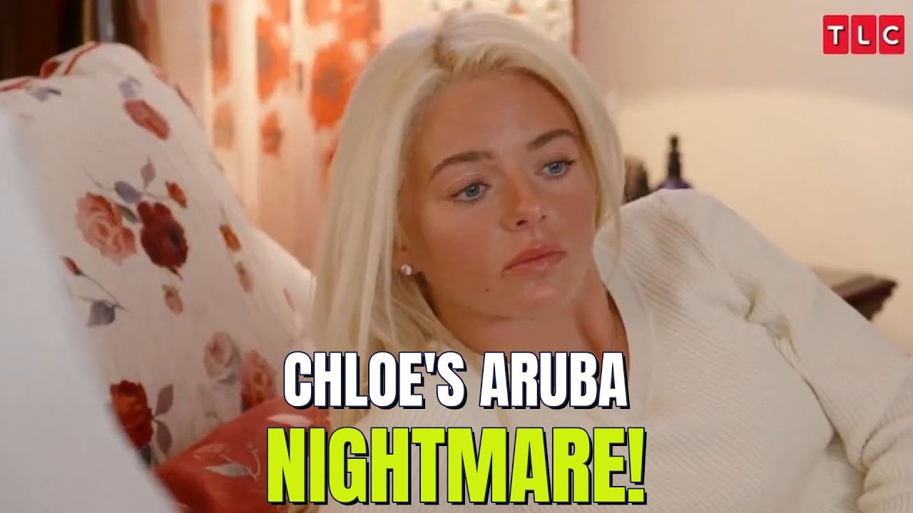 90 Day Fiance Drama: Chloe's Aruba Nightmare, Jasmine's Tears & Wild Crossover!