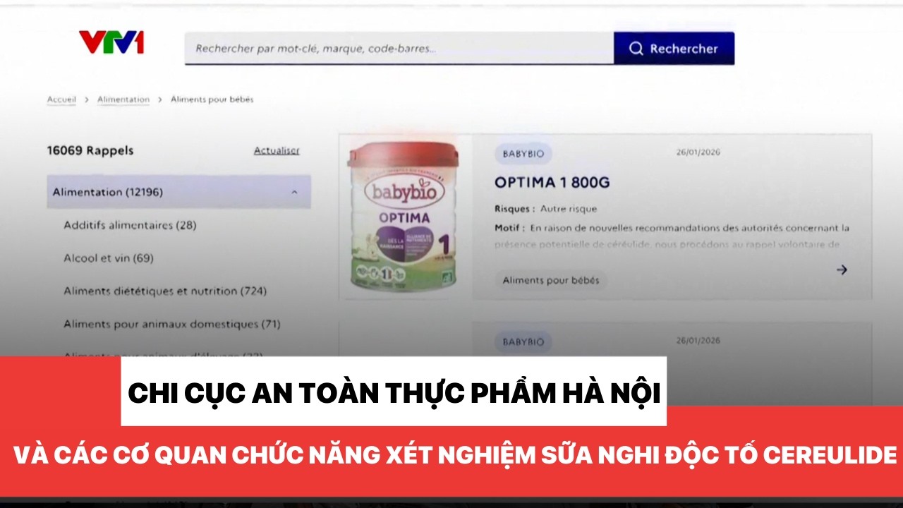 Chi cục An toàn thực phẩm Hà Nội và các cơ quan chức năng xét nghiệm sữa nghi độc tố cereulide
