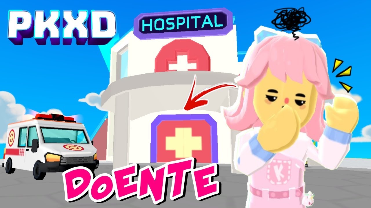 😔KEKE ficou DOENTE e foi parar no NOVO HOSPITAL - PK XD