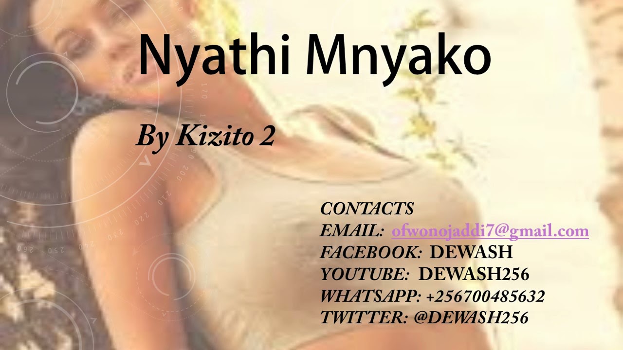 Nyathi Manyako - Kizito 2