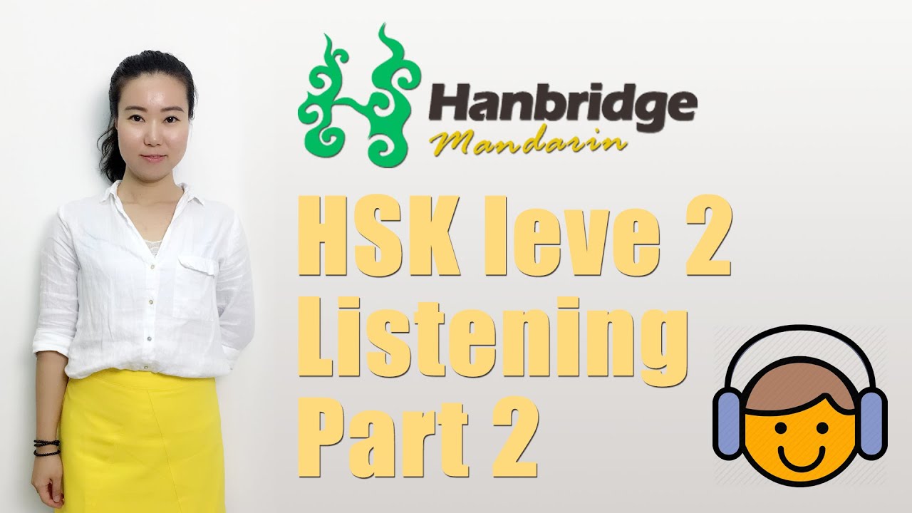 Chinese HSK Level 2: Listening Part 2 - Practice and Skills